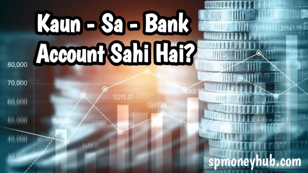 Bank account types explained – saving, current, salary aur fixed deposit account